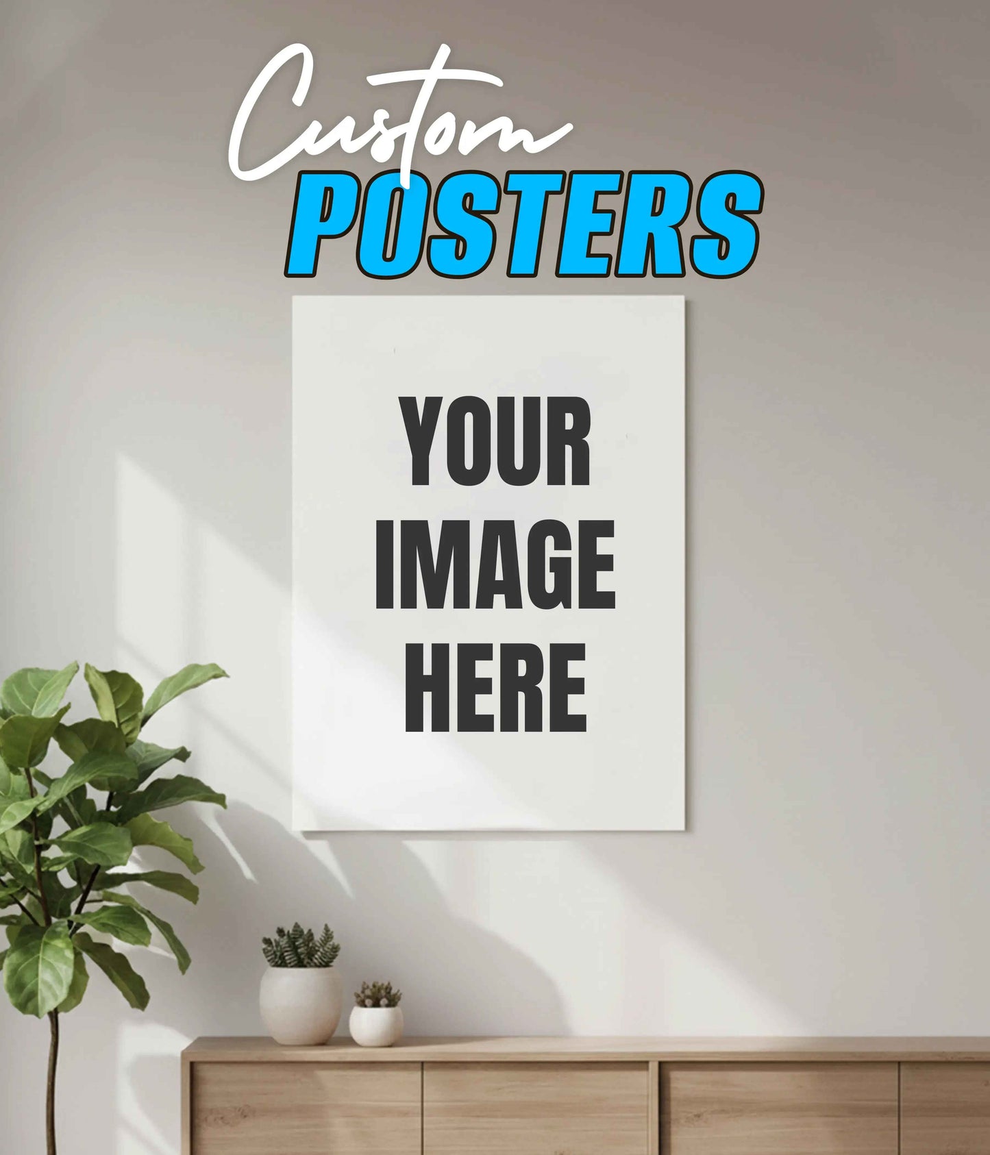 Custom Wall Poster — Upload Your Own Design I Personalized Photo Poster 